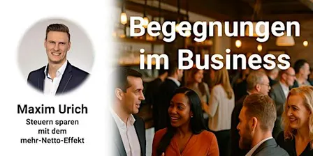 Steuern sparen im Unternehmen: Der Mehr-Netto-Effekt