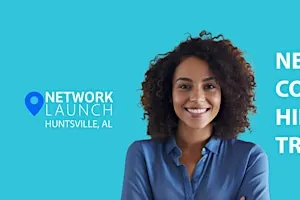 NETWORK LAUNCH - HUNTSVILLE, AL (NOVEMBER 2026)