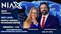 NEXT LEVEL MONTHLY BUSINESS NETWORKING MEETING - NIAX WEST PROFESSIONALS