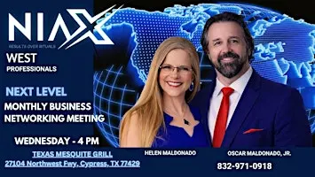 NEXT LEVEL MONTHLY BUSINESS NETWORKING MEETING - NIAX WEST PROFESSIONALS
