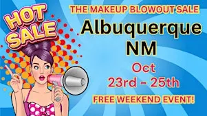 Albuquerque, NM - Makeup Blowout Sale Event!