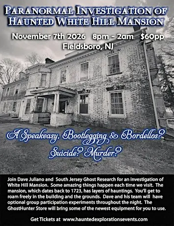 Investigate White Hill Mansion with Dave Juliano