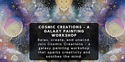 Cosmic Creations - A Galaxy Painting Workshop