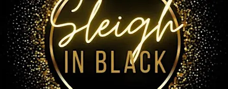 Sleigh in Black Holiday Party 2026 - An All Black Affair