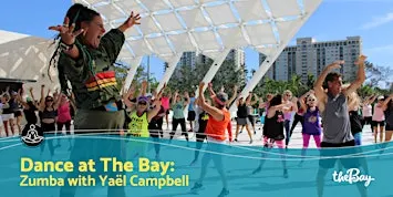 Dance at The Bay: Zumba with Yaël Campbell