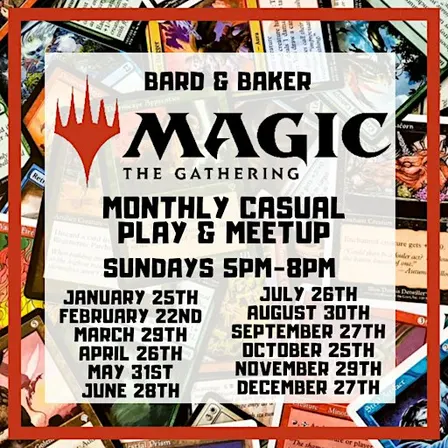 Magic The Gathering Monthly Casual Play & Meetup at Bard & Baker