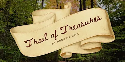 Trail of Treasures at Bruce's Mill