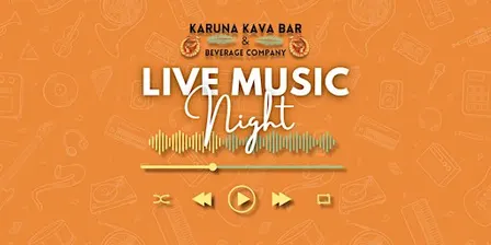 LIVE Music at Karuna Kava Bar Every Saturday