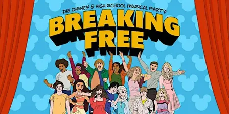 Breaking Free – Disney & High School Musical Party • Dortmund • 19–23 Uhr