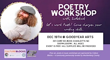 Poetry Workshop with Spoken word artist Sidekick at Goodyear Arts!