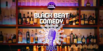BLACK BEAT COMEDY | English Comedy & Cocktails