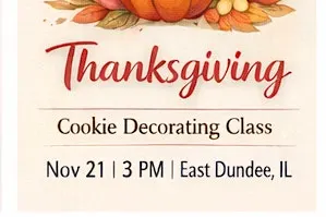 "Thanksgiving" Cookie Decorating Class w/ My Cookie Cottage