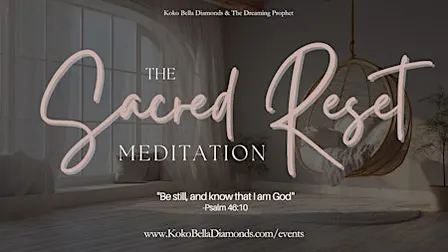 The Sacred Reset: Meditation