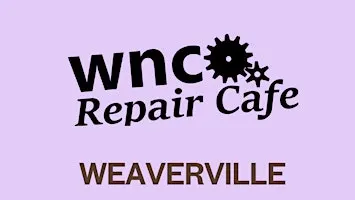 WNC Repair Cafe - Weaverville Community Center