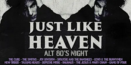 Just Like Heaven: Alt 80’s Party (Hull)