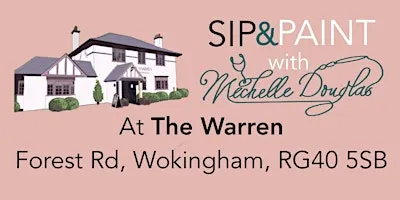 Sip & Paint with Michelle Douglas at the Warren