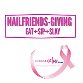 Nailfriends-Giving with DEMIblue  Break Bread… NOT Your Nails!