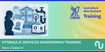 CIBSE Training | Hydraulic Services Engineering, Auckland, NZ