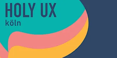 HOLY UX Köln - Oktober 2026