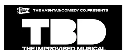 TBD: The Improvised Musical