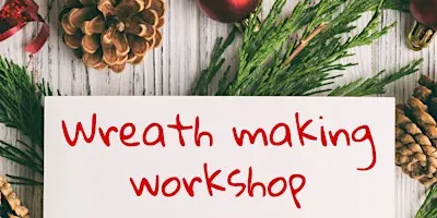 Christmas wreath making workshop