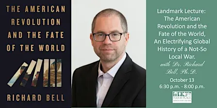 Landmark Lecture: The American Revolution and the Fate of the World