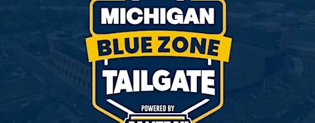 2026 Michigan Blue Zone Tailgate vs Penn State