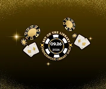 Friendswood Library Gala: Bet on the Library
