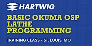 Training Class - Basic Okuma Lathe Programming Class - St. Louis, MO