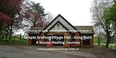 TEMPLE GRAFTON GONG BATH : A Sound Healing Journey
