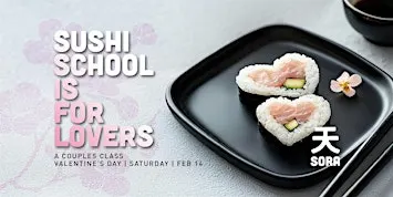 Sushi School for Lovers February 13th