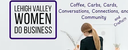 LV Women Do Coffee, Carbs, Cards, Conversations, Connections, &Community