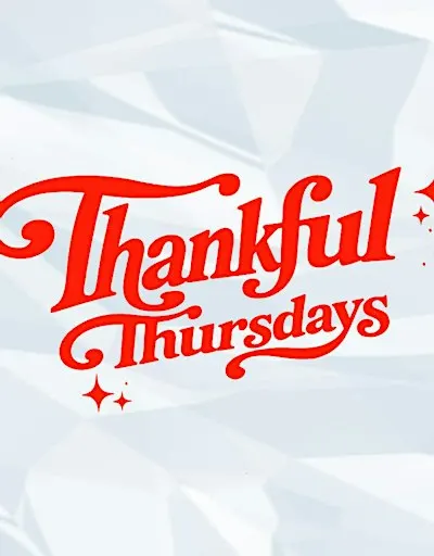 Thankful Thursdays