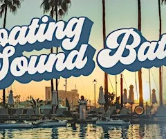 Floating Soundbath by the Marina