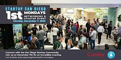 StartupSD 1st Mondays Networking & Startup Event @ Cooley - Dec 2026