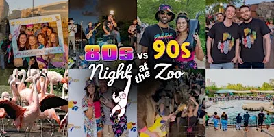 80s vs 90s Night at LP Zoo | A Non-Smoking Event | Rain or Shine We Party!