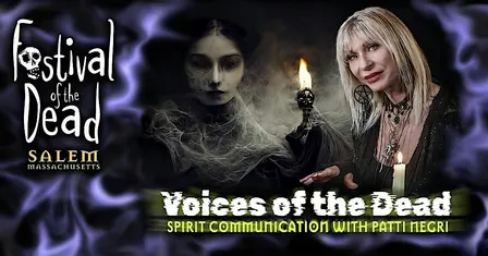 Voices of the Dead: Spirit Communication with Patti Negri