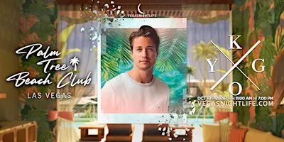 Kygo | Saturday Pool Party Vegas | Palm Tree Beach Club