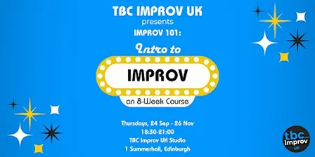 Intro to Improv Course (101) w/ TBC Improv UK - Fall '26