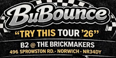 BUBOUNCE “TRY THIS TOUR 26” B2 @ The Brickmakers - Christmas Bonanza