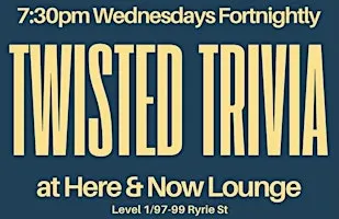Twisted Trivia @ Here & Now Lounge