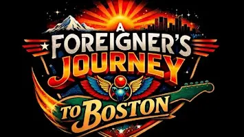 A Foreigners Journey to Boston Tribute Show!!!!