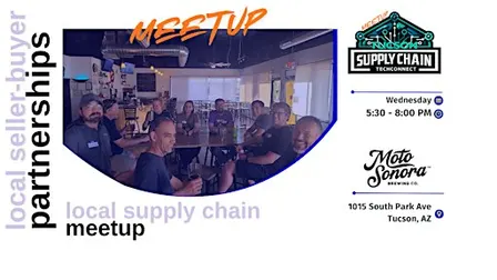 SEPT 23 - Tucson Supply Chain Meetup @ Moto Sonora Brewing Co