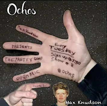 Max Knudson Presents, The Pretty Good Open mic