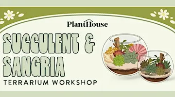 Succulent & Sangria Workshop