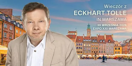 Wieczór z Eckhartem Tolle w Warszawie