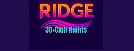 The Ridge 30+ Club Night