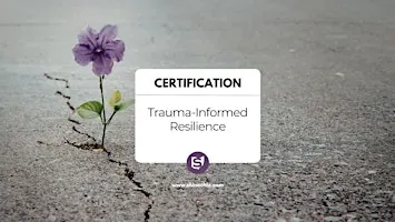Trauma-Informed Resilience Certification