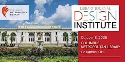 Library Journal Design Institute 2026 Columbus, OH