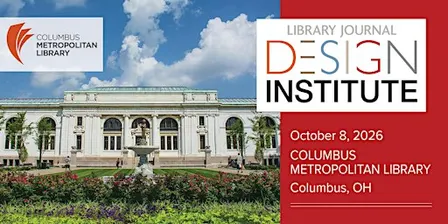 Library Journal Design Institute 2026 Columbus, OH